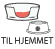 TIL HJEMMET